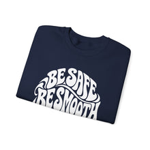 Load image into Gallery viewer, Crewneck Sweatshirt — "Be Safe, Be Smooth and Have a Great Night" Retro Graphic