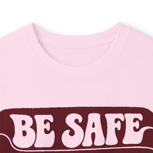 Load image into Gallery viewer, Be Safe, Be Smooth and Have a Great Night Long Sleeve Tee — Vintage Positive Graphic Shirt