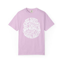 Load image into Gallery viewer, Be Safe Be Smooth Tee — Retro ‘Be Smooth and Have a Great Night’ Graphic T-Shirt