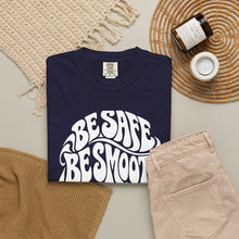 Load image into Gallery viewer, Be Safe Be Smooth Tee — Retro ‘Be Smooth and Have a Great Night’ Graphic T-Shirt