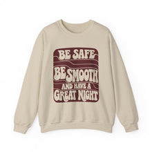 Load image into Gallery viewer, Crewneck Sweatshirt — "Be Safe, Be Smooth and Have a Great Night" Retro Graphic