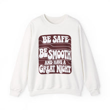 Load image into Gallery viewer, Crewneck Sweatshirt — "Be Safe, Be Smooth and Have a Great Night" Retro Graphic