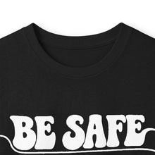 Load image into Gallery viewer, Be Safe, Be Smooth and Have a Great Night Long Sleeve Tee — Vintage Positive Graphic Shirt