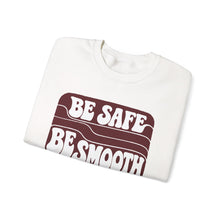 Load image into Gallery viewer, Crewneck Sweatshirt — "Be Safe, Be Smooth and Have a Great Night" Retro Graphic