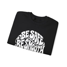 Load image into Gallery viewer, Crewneck Sweatshirt — "Be Safe, Be Smooth and Have a Great Night" Retro Graphic