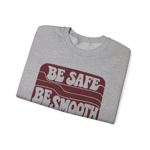 Load image into Gallery viewer, Crewneck Sweatshirt — "Be Safe, Be Smooth and Have a Great Night" Retro Graphic
