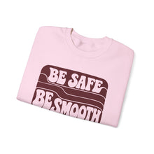 Load image into Gallery viewer, Crewneck Sweatshirt — "Be Safe, Be Smooth and Have a Great Night" Retro Graphic